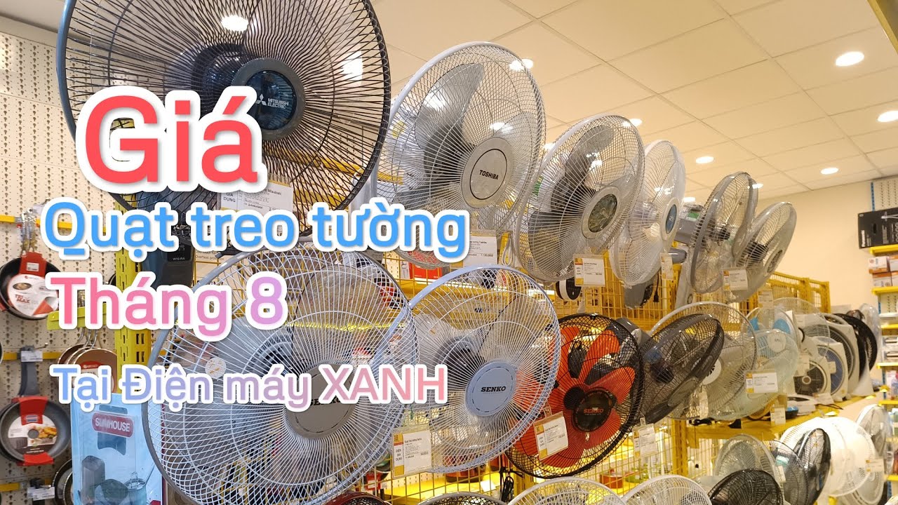 Giá quạt treo tường tại Điện máy XANH | Lâm Điện Máy