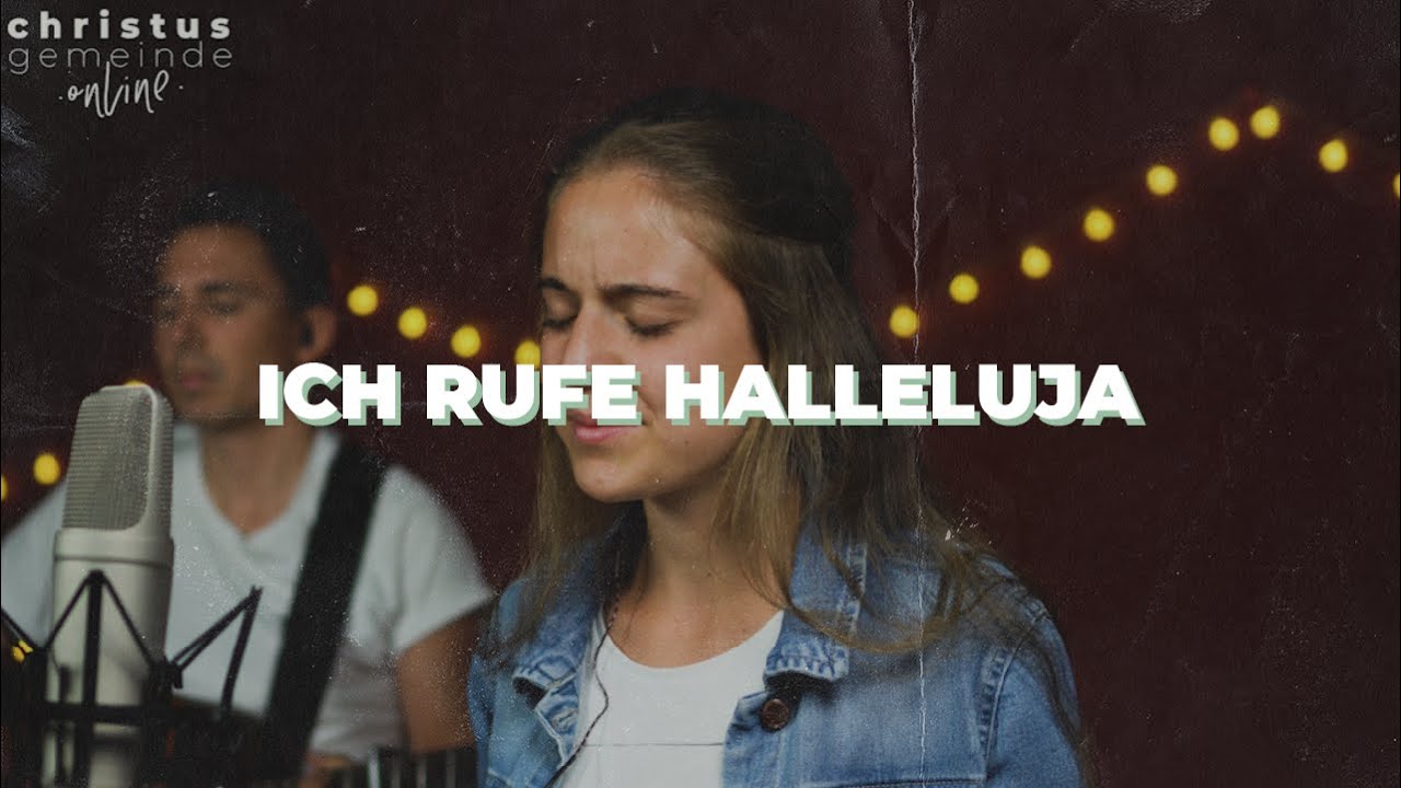 ICH RUFE HALLELUJA Cover "Raise A Hallelujah" Bethel Music