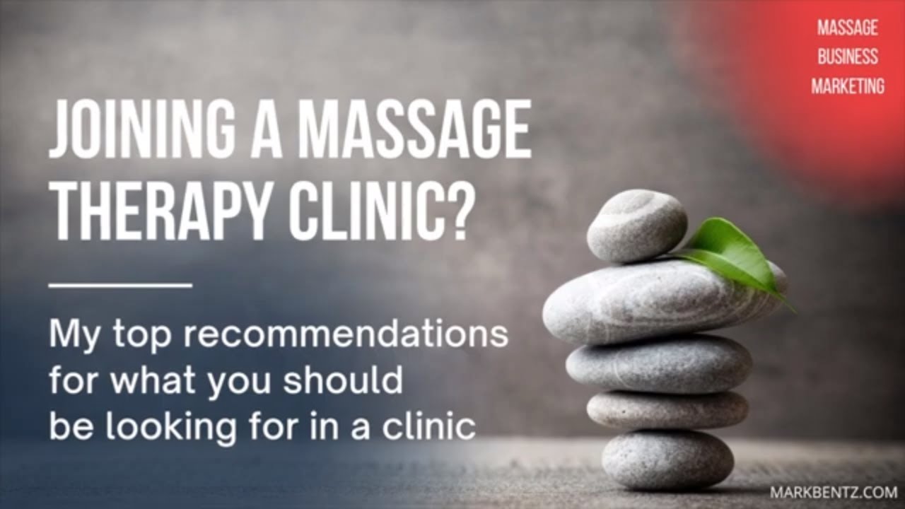 Joining a clinic as a massage therapist? My recommendations | Massage Business + Marketing