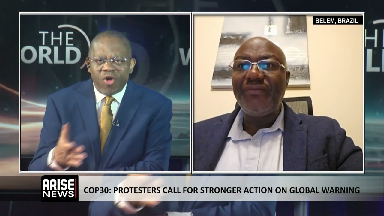 COP30: Protesters Call for Stronger Action on Global Warming - Okereke 