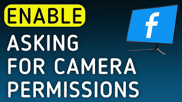 How To Enable Asking For Camera Permissions In Facebook On PC (New Update)