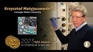 2023 NAS Awards Ceremony: Krzysztof Matyjaszewski, NAS Award for Chemical Sciences