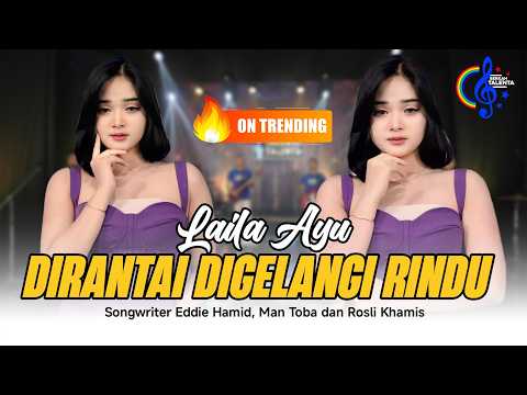Laila Ayu - Dirantai Digelangi Rindu (Official Music Video) | Asal Sembuh Lukamu, Pahitku, Rasa Madu