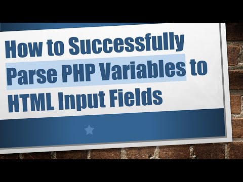 How to Successfully Parse PHP Variables to HTML Input Fields