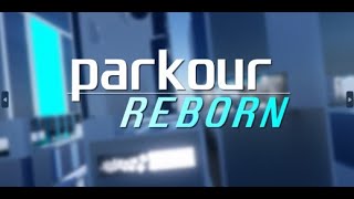 All Parkour Reborn Sneak Peeks! (Talking about Reborn stuff)