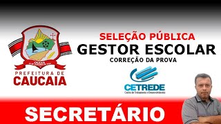Correção da Prova Gestor Escolar Caucaia 2023 - Secretário - Gabarito Extraoficial - Banca CETREDE