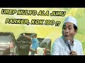 PENGEN UREP MULYO ?? Dadio Koyok TuKang Parker Wkk KH Anwar Zahid Top Markotop 2018