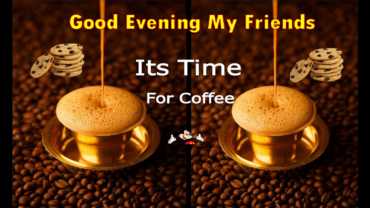 Good evening friends | filter coffee with biscuits | Whatsapp ...