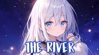 Download lagu Nightcore - The River - Lyrics