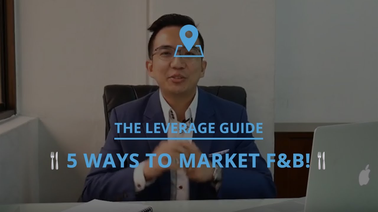 The Leverage Guide:  🍴 5 WAYS TO MARKET F&B! 🍴