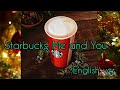 Starbucks, Me and You (English ver.) - 平井大 Dai Hirai (30min loop)