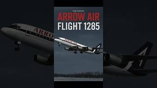The Shocking Truth About Arrow Air Flight 1285 Crash