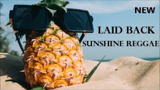 Laid Back - Sunshine Reggae (4K- Hd)