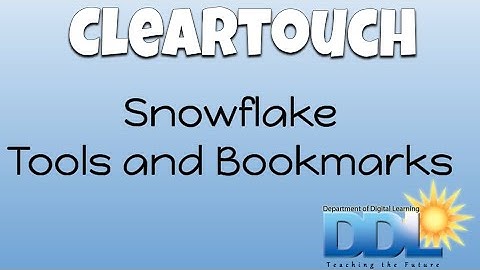 Cleartouch Snowflake: Tools and Bookmarks