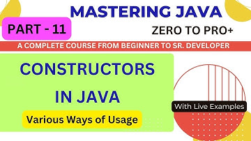 Lec11 - Java Constructors Simplified 🚀 | Types, Uses & Examples