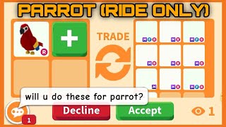 TRADING *RIDE ONLY* PARROT!! UNBELIEVABLE HUGE OVERPAY OFFERS!! in #adoptme