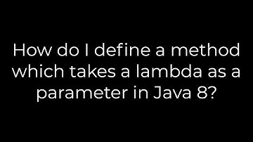 Java :How do I define a method which takes a lambda as a parameter in Java 8?(5solution)