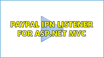 Paypal IPN Listener for ASP.NET MVC