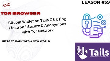 59."How to Create a Bitcoin Wallet on Tails OS Using Electron | Secure & Anonymous with Tor Network"
