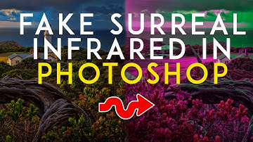 Photoshop Tutorial: How to Easily and Quickly Create a Surreal Fake Infrared Effect in Photoshop