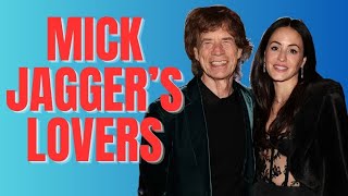 Mick Jagger's Lovers