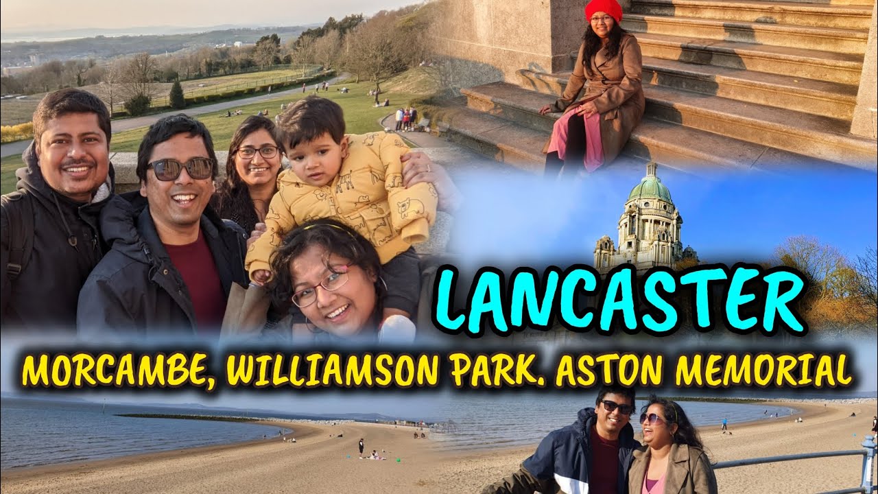 Lancaster Travel | Пляж Моркамб | Парк Уильямсон | Мемориал Астон 
