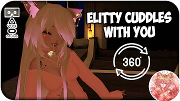 Elitty Cuddles With You  [8D ASMR] Little Elitty 360 VR