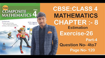 Lesson-8 Estimation Exercise-26 Part 4 Class4th Math|Dr.RS & Vikas Aggarwal