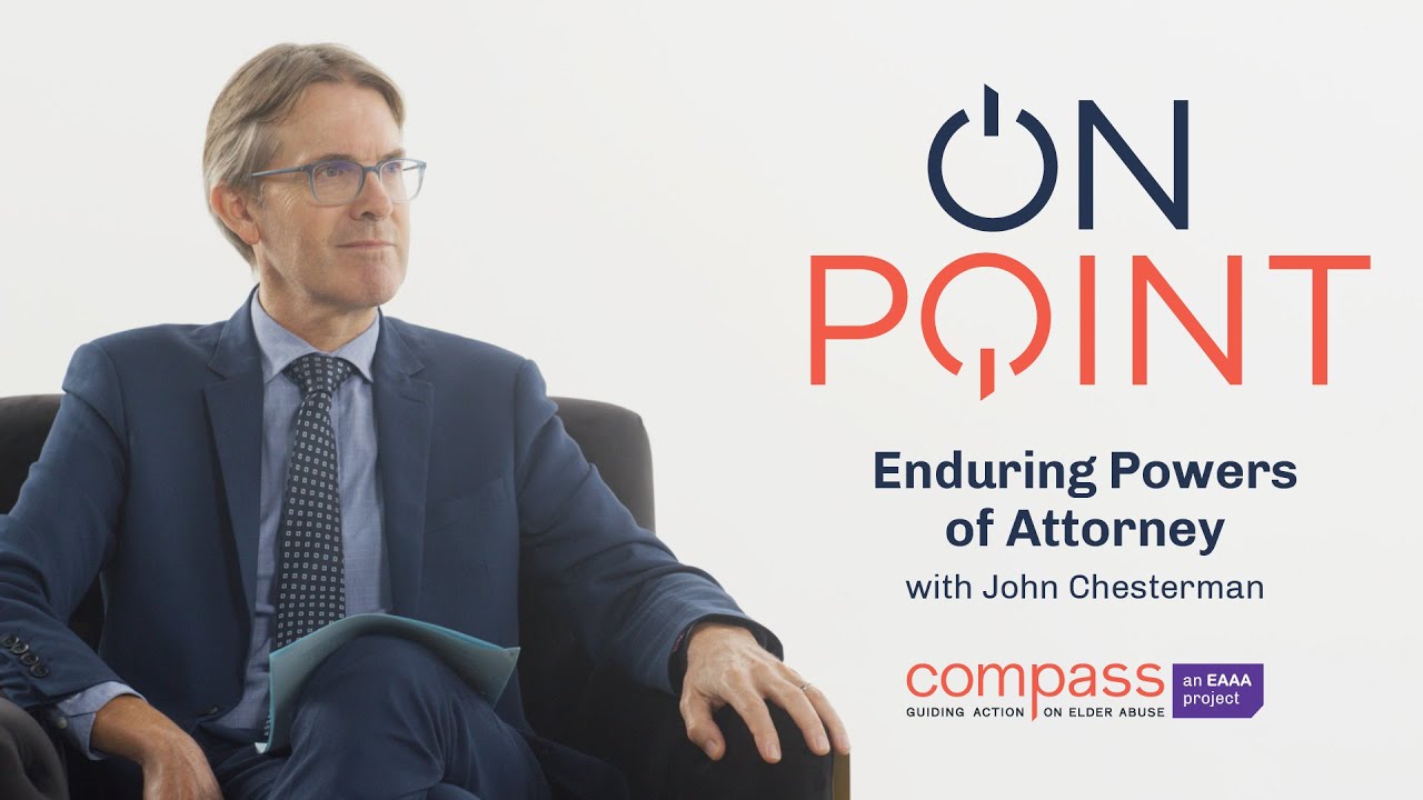 Interview: Enduring Powers of Attorney with John Chesterman, Queensland ...