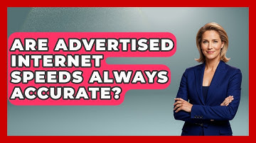 Are Advertised Internet Speeds Always Accurate? - Internet Infrastructure Explained