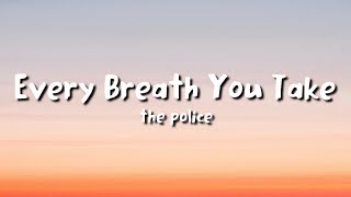 The Police - Every Breath You Take (lyrics)