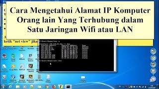 Cara Mengetahui Alamat IP Komputer Orang lain Yang Terhubung dalam Satu Jaringan Wifi atau LAN