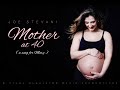 JOE STEVANI - MOTHER AT 40 (original song for Mary)