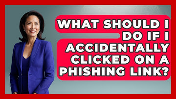What Should I Do If I Accidentally Clicked On A Phishing Link? - Consumer Laws For You