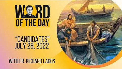 CANDIDATES | Word of the Day | July 28, 2022