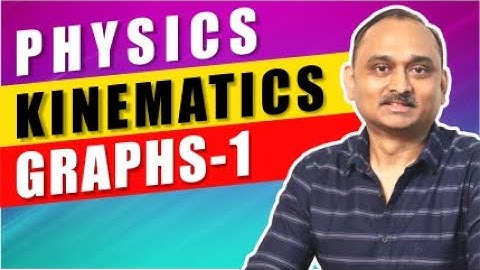 Physics : Kinematics-Graph-1 | School Exam |IITJEE,NEET|Devendra Chandrakar Sir