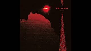 Video thumbnail of "Pelican - "Midnight and Mescaline""