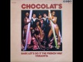 Chocolat's - Baby, Lets Do It The French Way (1977) Vinyl Mp3 Song