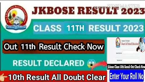 Jkbose 11th Class Result Out OR Not Out All doubt clear & 10th Result All Doubt Clear#result#jkbose