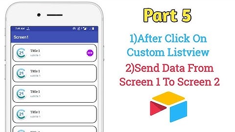 Part 5 After click on custom listview how to send data from screen 1 to screen 2 with spreadsheet