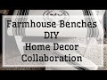 Farmhouse Benches DIY HOME DECOR COLLAB