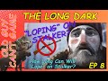 ’Loping on Stalker in The Long Dark an Experiment! Ep 8