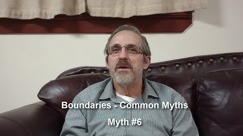 Boundaries - Common Myths: Myth 6