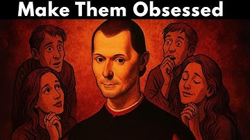 Machiavelli’s Secret to Making Anyone Obsessed With You