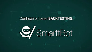 Como fazer Backtest no SmarttBot?