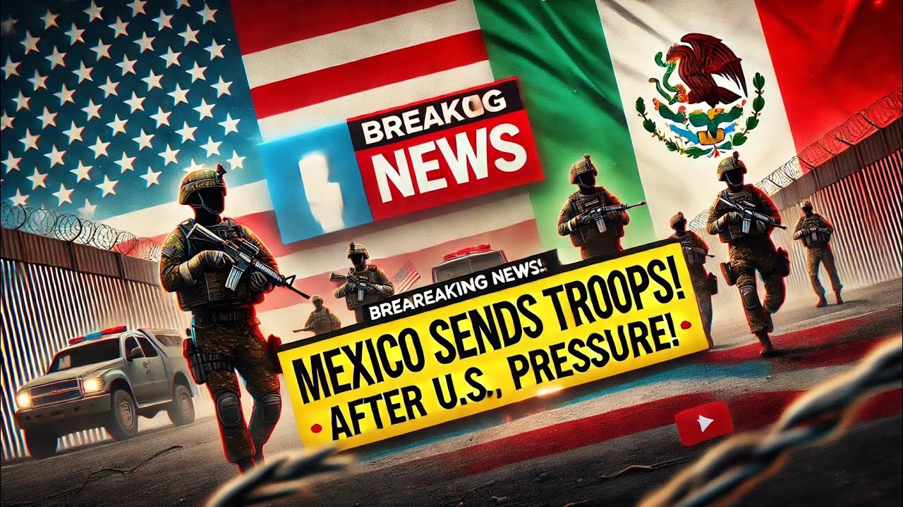 Mexico Deploys 10,000 Troops to Border After Trump’s Threat - YouTube