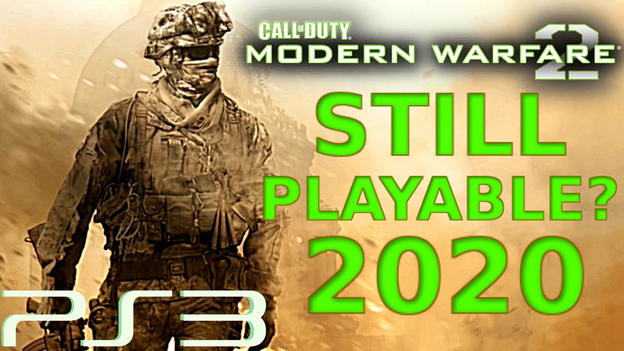 IS MODERN WARFARE 2 STILL PLAYABLE ON PLAYSTATION 3 IN 2020?
