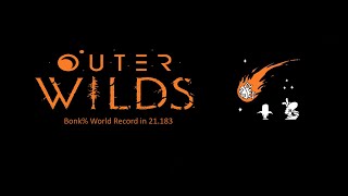 Outer Wilds - Bonk% Speedrun in 21.183 (WR)