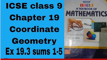 Candid ICSE Mathematics class 9 chapter 19 Coordinate Geometry Ex 19.3 sums 1-5