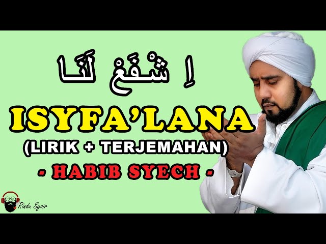 ISYFA LANA - HABIB SYECH ( LIRIK dan TERJEMAHAN ) class=